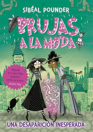 BRUJAS A LA MODA 2. UNA DESAPARICION INESPERADA