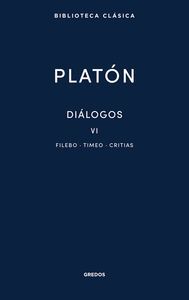 DIALOGOS VI. FILEBO, TIMEO, CRITIAS