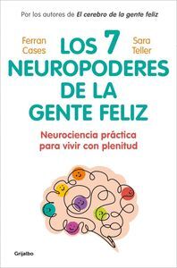LOS 7 NEUROPODERES DE LA GENTE FELIZ