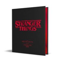 STRANGER THINGS. LA HISTORIA OFICIAL