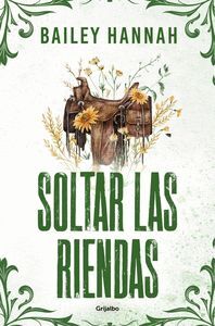 EL RANCHO WELLS 4. SOLTAR LAS RIENDAS
