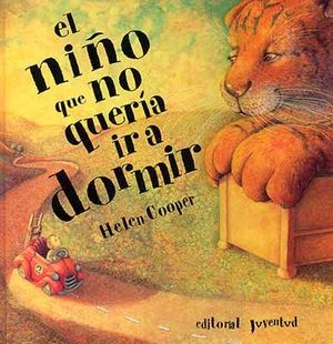 EL NIÑO QUE NO QUERIA IR A DORMIR