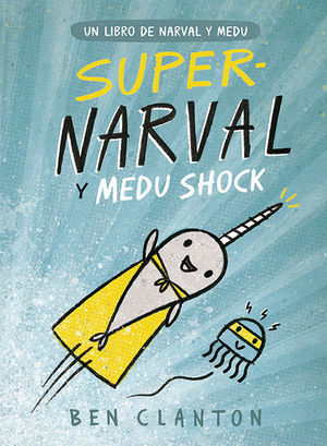 NARVAL 2. SUPERNARVAL Y MUDU SHOCK