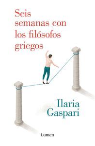 SEIS SEMANAS CON LOS FILOSOFOS GRIEGOS