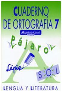 CUADERNO ORTOGRAFIA 7 (MAGISTERIO CASALS)