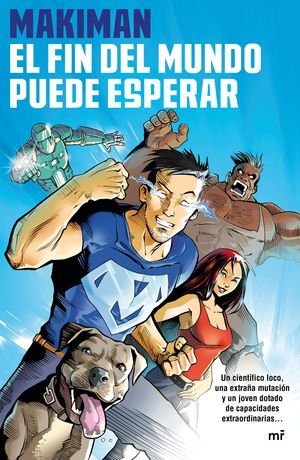 MAKIMAN 1. EL FIN DEL MUNDO PUEDE ESPERAR