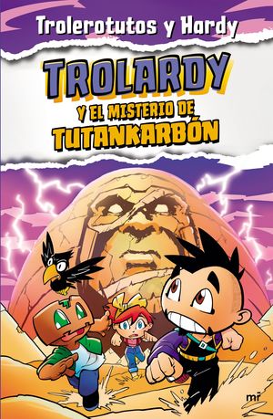 TROLARDY 2. Y EL MISTERIO DE TUTANKARBON