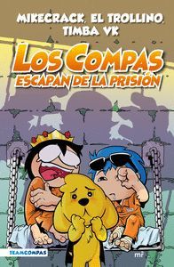 LOS COMPAS 2. ESCAPAN DE LA PRISION (EDICION A COLOR)