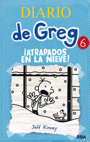DIARIO DE GREG 6. ATRAPADOS EN LA NIEVE
