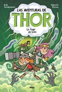 AVENTURAS DE THOR 2. LA FUGA DE LOKI
