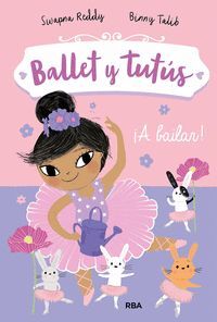 BALLET Y TUTUS 2. A BAILAR