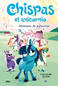 CHISPAS EL UNICORNIO 2. MONTONES DE PURP