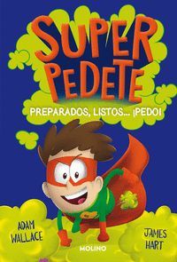 SUPERPEDETE 2. PREPARADOS, LISTOS... PEDO