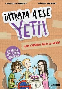 ATRAPA A ESE 1. YETI UNA CARRERA BAJO LA NIEVE