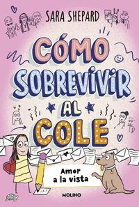 COMO SOBREVIVIR AL COLE 6. AMOR A LA VISTA