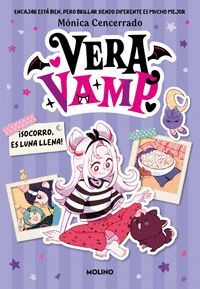 VERA VAMP 2. SOCORRO, ES LUNA LLENA