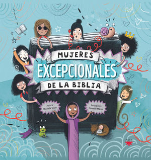 MUJERES EXCEPCIONALES DE LA BIBLIA