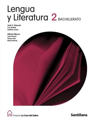 LENGUA Y LITERATURA 2 BACHILLERATO LA CASA DEL SABER