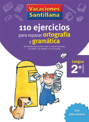2EP. CUADERNO VACACIONES 110 EJERCICIOS PARA REPASAR GRAMATICA Y ORTOGRAFIA ED06 SANTILLANA