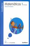 CUADERNO MATEMATICAS 1 PRIMARIA TERCER TRIMESTRE LA CASA DEL SABER SANTILLANA