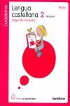 CUADERNO LENGUA CASTELLANA PAUTA 2 PRIMARIA SEGUNDO TRIMESTRE LA CASA DEL SABER