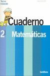 CONTIGO, UN PASO MAS, MATEMÁTICAS, 2 EDUCACIÓN PRIMARIA. 3 TRIMESTRE. CUADERNO