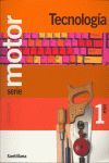 TECNOLOGIA SERIE MOTOR 1 ESO