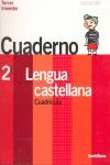 CONTIGO, UN PASO MÁS, LENGUA CASTELLANA, 2 EDUCACIÓN PRIMARIA. 3 TRIMESTRE. CUAD