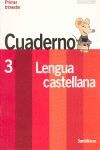 CONTIGO, UN PASO MAS, LENGUA CASTELLANA, 3 EDUCACIÓN PRIMARIA. 1 TRIMESTRE. CUAD