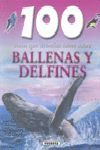 BALLENAS Y DELFINES (100 COSAS QUE DEBIERA SABER)
