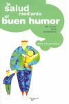 LA SALUD MEDIANTE EL BUEN HUMOR