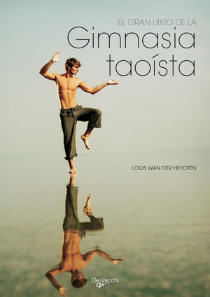 EL GRAN LIBRO DE LA GIMNASIA TAOÍSTA