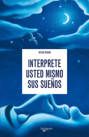 INTERPRETE USTED MISMO LOS SUEÑOS