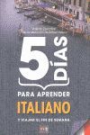5 DIAS PARA APRENDER ITALIANO (N.E.)