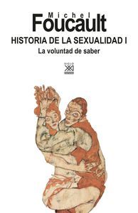 HISTORIA DE LA SEXUALIDAD 1. LA VOLUNTAD DE SABER