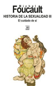 HISTORIA DE LA SEXUALIDAD 3. EL CUIDADO DE SI