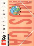 TALLER DE MÚSICA. 3 PRIMARIA. PROYECTO TIERRA. ANDALUCÍA