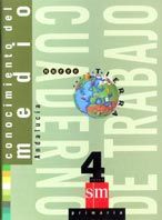 CONOCIMIENTO DEL MEDIO. 4 PRIMARIA. NUEVO PROYECTO TIERRA. ANDALUCÍA. CUADERNO D