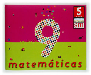 MATEMÁTICAS 5 AÑOS. CUADERNO 9.