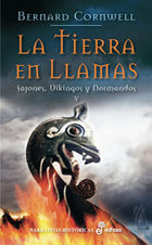 SAJONES, VIKINGOS Y NORMANDOS 5. LA TIERRA EN LLAMAS