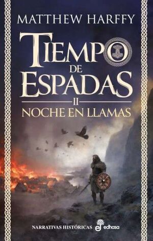 TIEMPO DE ESPADAS 2. NOCHE EN LLAMAS