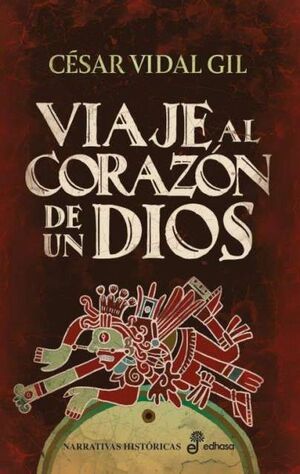 VIAJE AL CORAZON DE UN DIOS