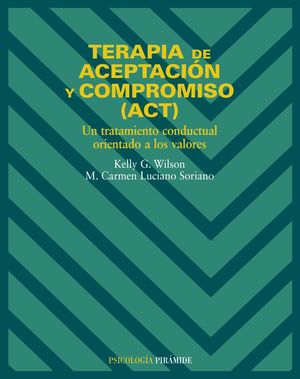 TERAPIA DE ACEPTACIÓN Y COMPROMISO (ACT)