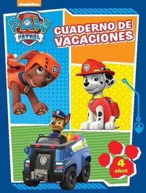 PAW PATROL CUADERNO DE VACACIONES 4 AÑOS