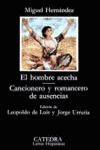 EL HOMBRE ACECHA; CANCIONERO Y ROMANCERO DE AUSENCIAS