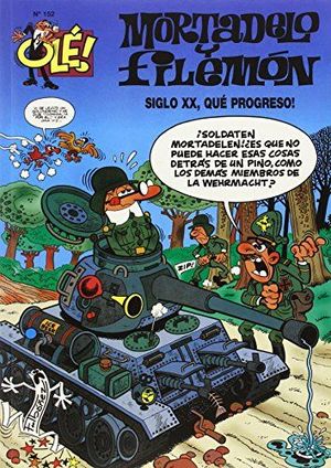 OLE MORTADELO 152. SIGLO XX QUE PROGRESO OLM