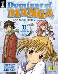 DOMINAR EL MANGA. 30 LECCIONES DE DIBUJO DEL CREADOR DE AKIKO