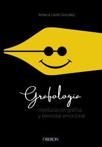 GRAFOLOGIA REEDUCACION GRAFICA Y BIENESTAR EMOCION