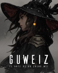 GUWEIZ. EL ARTE DE GU