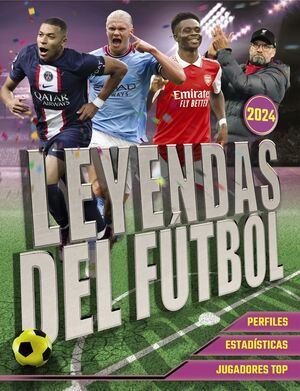 LEYENDAS DEL FUTBOL. EDICION 2024
